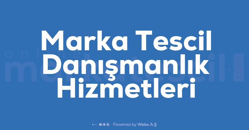 Marka Tescil Danismanlik Hizmetleri