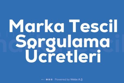 Marka Tescil Sorgulama Ucretleri