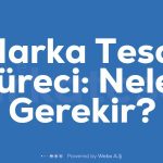 Marka Tescil Sureci Neler Gerekir