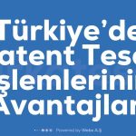 Turkiye8217de Patent Tescil Islemlerinin Avantajlari